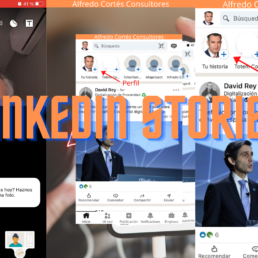 linkedIn stories cómo crear stories en linkedin. Alfredo Cortés Consultores marketing y comunicación